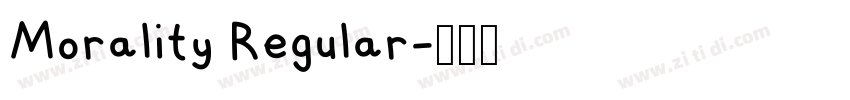 Morality Regular字体转换 Morality Regular字体转换